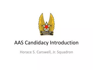 AAS Candidacy Introduction