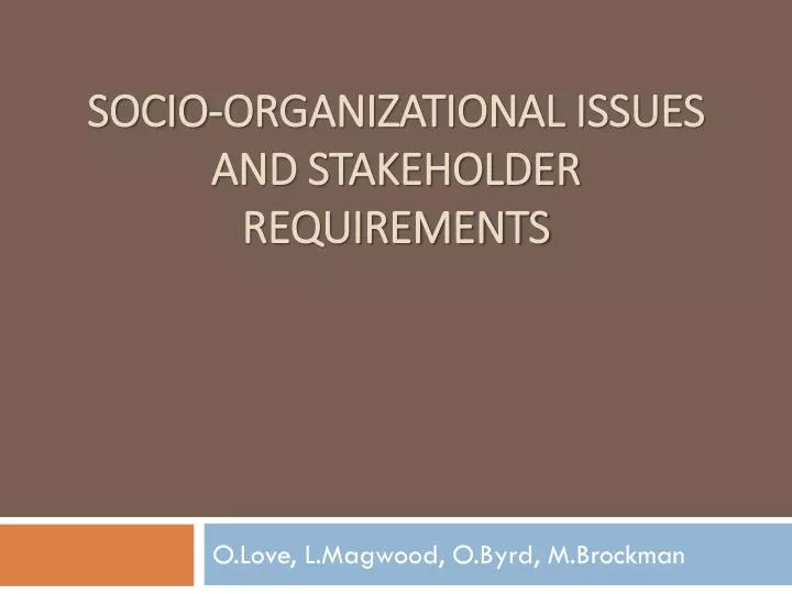 socio organizational issues and stakeholder requirements