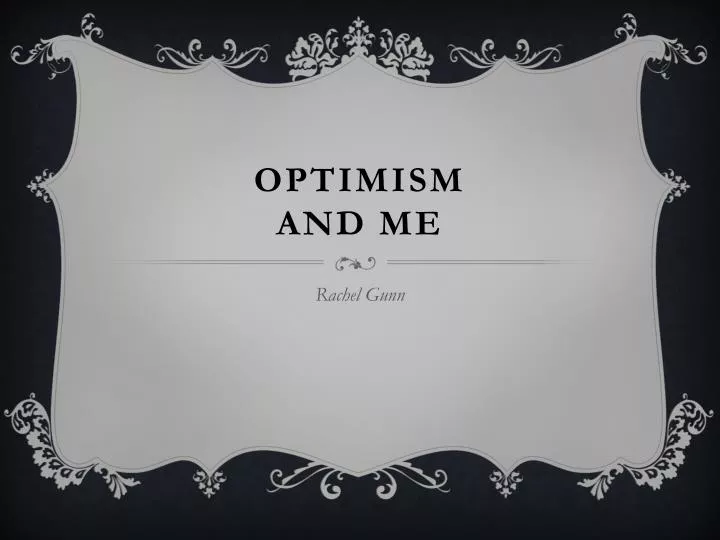 optimism and me