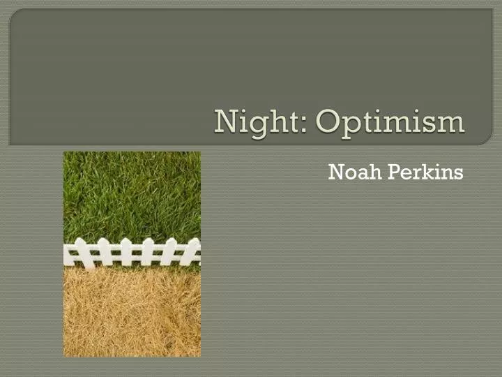night optimism