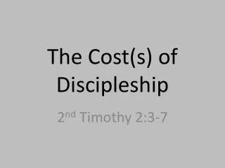 The Cost(s) of Discipleship