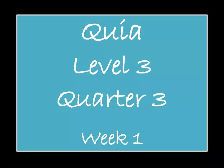 quia level 3 quarter 3 week 1