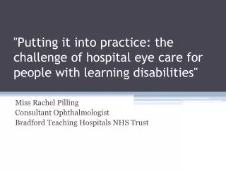 Miss Rachel Pilling Consultant Ophthalmologist Bradford Teaching Hospitals NHS Trust