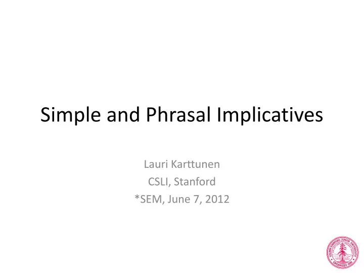 simple and phrasal implicatives