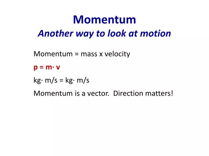 momentum another way to look at motion