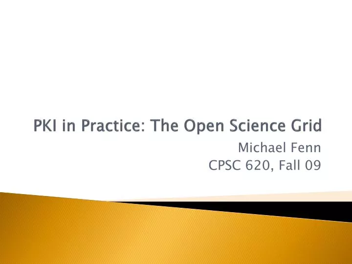 pki in practice the open science grid