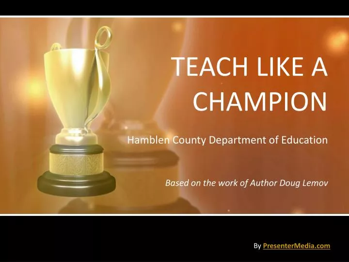 Ppt Teach Like A Champion Powerpoint Presentation Free Download Id 1977115