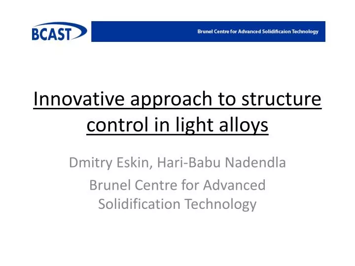innovative approach to structure control in light alloys