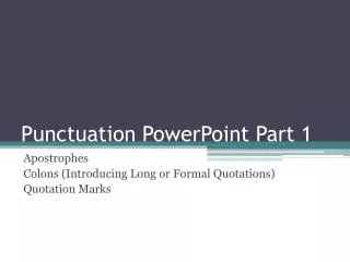 Punctuation PowerPoint Part 1