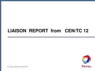 LIAISON REPORT from CEN/TC 12