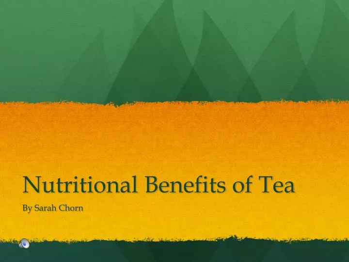 nutritional benefits of tea