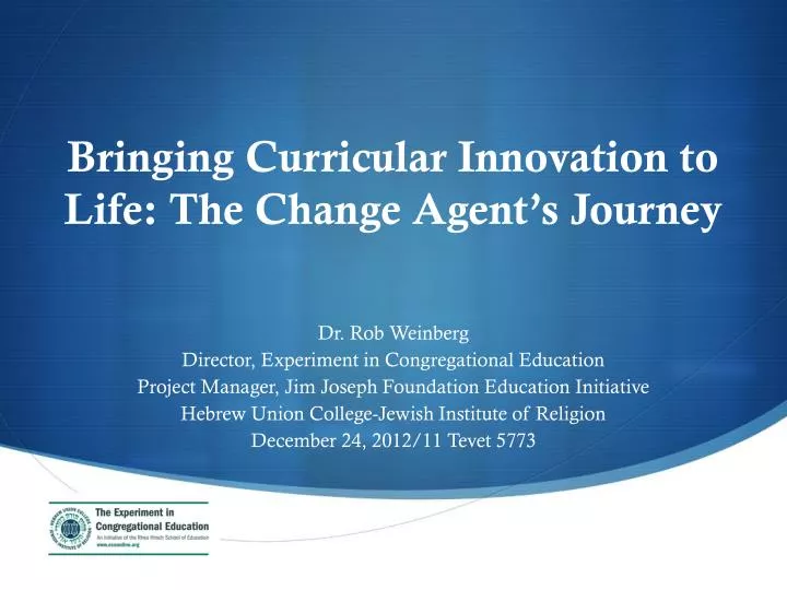 bringing curricular innovation to life the change agent s journey
