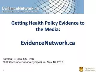 Getting Health Policy Evidence to the Media: EvidenceNetwork.ca