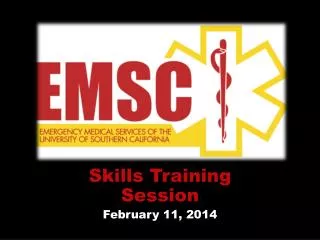 Skills Training Session February 11 , 2014