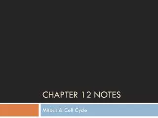 Chapter 12 Notes