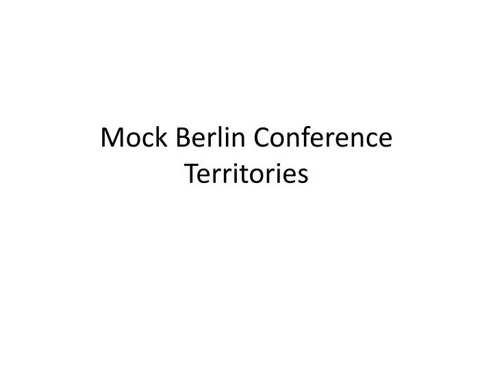 mock berlin conference territories