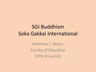 SGI Buddhism Soka Gakkai International