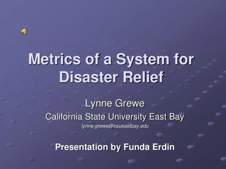 metrics of a system for disaster relief