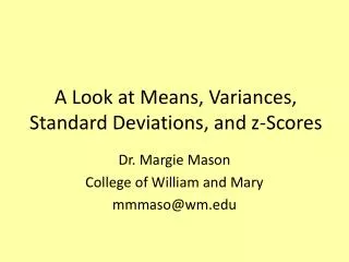 A Look at Means, Variances, Standard Deviations, and z -Scores