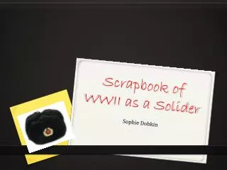 Scrapbook of WWII as a Solider