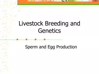 Livestock Breeding and Genetics