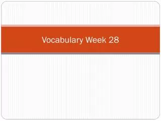 Vocabulary Week 28