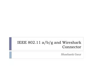 IEEE 802.11 a/b/g and Wireshark Connector