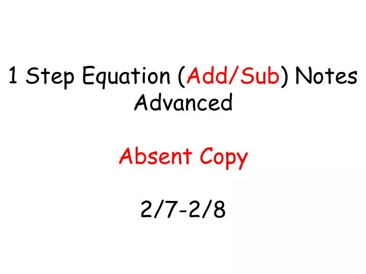 1 step equation add sub notes advanced absent copy 2 7 2 8