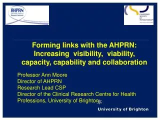 Forming links with the AHPRN: Increasing visibility, viability,