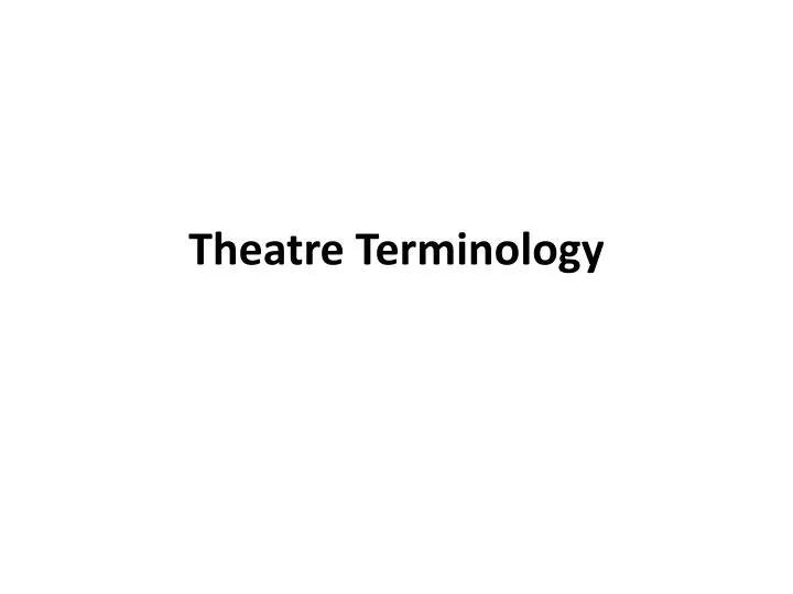 theatre terminology
