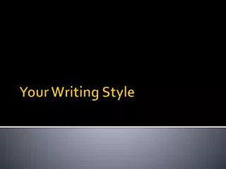 Your Writing Style