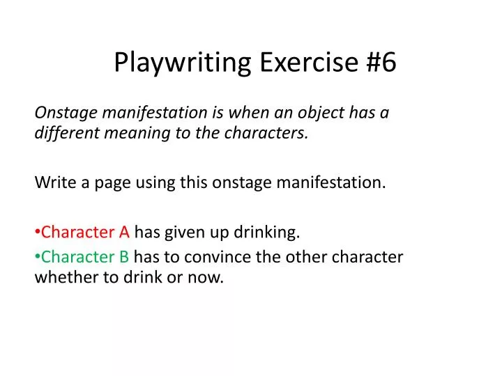 playwriting exercise 6