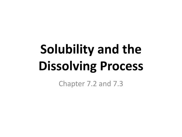 solubility and the dissolving process