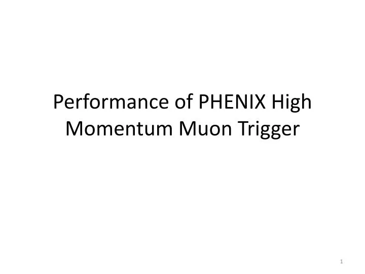 performance of phenix high momentum muon trigger