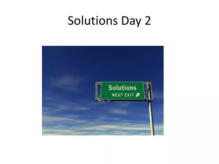 solutions day 2