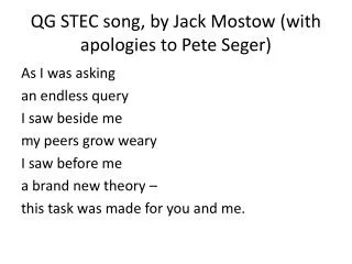 QG STEC song, by Jack Mostow (with apologies to Pete Seger )