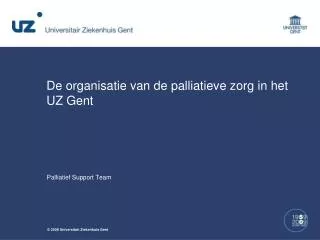 de organisatie van de palliatieve zorg in het uz gent