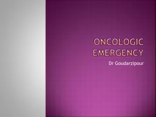 Oncologic emergency