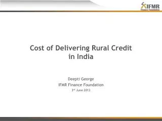 Cost of Delivering Rural Credit in India