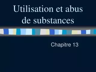 utilisation et abus de substances