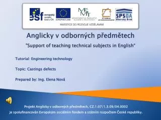 Anglicky v odborných předmětech &quot;Support of teaching technical subjects in English “