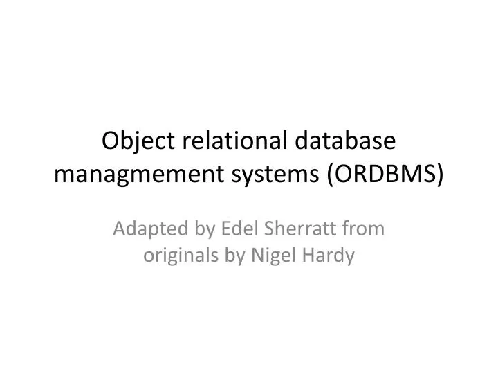 object relational database managmement systems ordbms