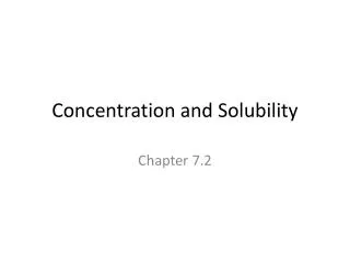 Concentration and Solubility