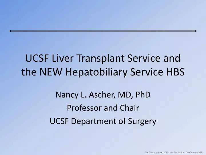 ucsf liver transplant service and the new hepatobiliary service hbs