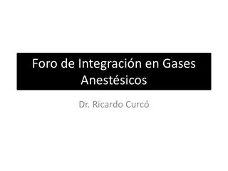 foro de integraci n en gases anest sicos