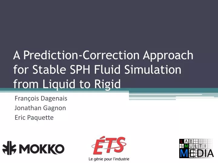 a prediction correction approach for stable sph fluid simulation from liquid to rigid