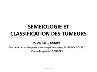 semeiologie et classification des tumeurs