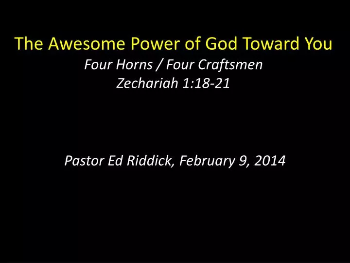 the awesome power of god toward you four horns four craftsmen zechariah 1 18 21