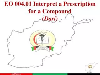 EO 004.01 Interpret a Prescription for a Compound (Dari)