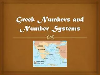 Greek Numbers and Number Systems